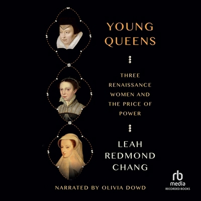 Young Queens: Three Renaissance Women and the P... B0CVNF7H9H Book Cover