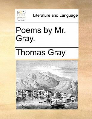 Poems by Mr. Gray. 1170349269 Book Cover