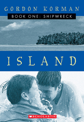 Shipwreck (Island Trilogy, Book 1): Volume 1 0439164567 Book Cover