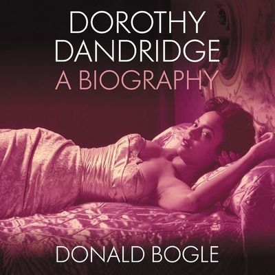Dorothy Dandridge Lib/E: A Biography 1665101237 Book Cover