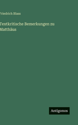 Textkritische Bemerkungen zu Matthäus [German] 3563172110 Book Cover