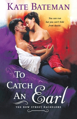To Catch an Earl: A Bow Street Bachelors Novel 1250385016 Book Cover