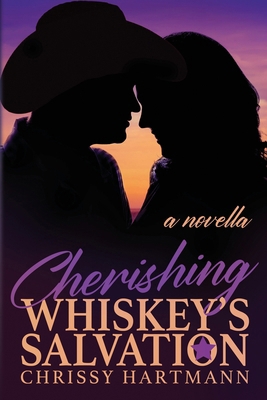 Cherishing Whiskey's Salvation: A Whiskey Salva... 1737928833 Book Cover