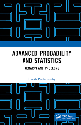 Advanced Probability and Statistics: Remarks an... 1032405155 Book Cover