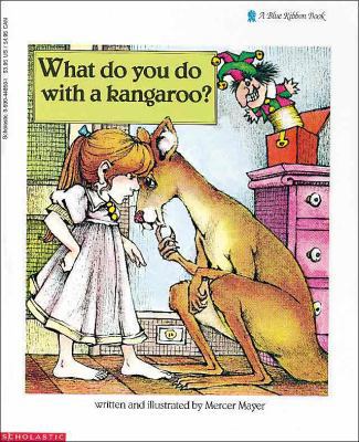 What Do You Do with a Kangaroo? 0808525905 Book Cover