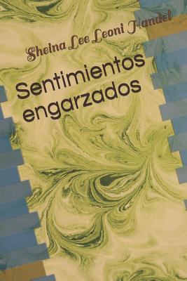 Sentimientos Engarzados [Spanish] 1090418612 Book Cover