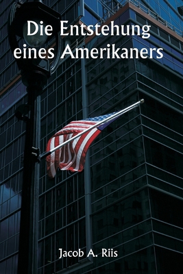 Die Entstehung eines Amerikaners [German] 9359257427 Book Cover