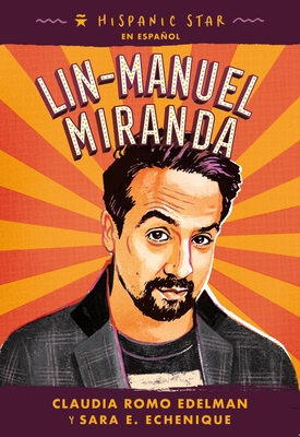 Hispanic Star En Español: Lin-Manuel Miranda [Spanish] 1250340233 Book Cover