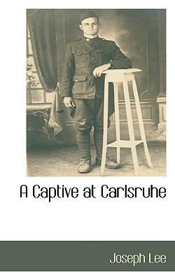 A Captive at Carlsruhe 1110815654 Book Cover
