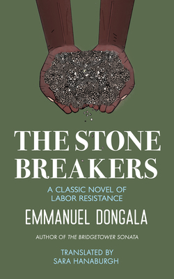 The Stone Breakers: A Classic Novel of Labor Re... 1639640037 Book Cover