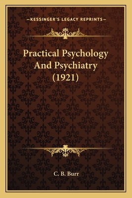 Practical Psychology And Psychiatry (1921) 1164599941 Book Cover