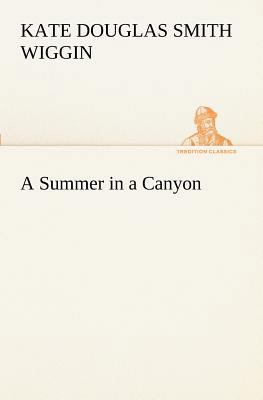 A Summer in a Canyon 3849152081 Book Cover
