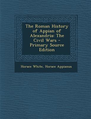 The Roman History of Appian of Alexandria: The ... [Greek] 1295423383 Book Cover