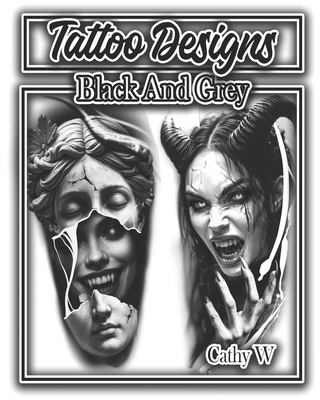 Tattoo Designs Black And Grey B0GTMDMB6W Book Cover