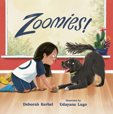 Zoomies! 1459844866 Book Cover