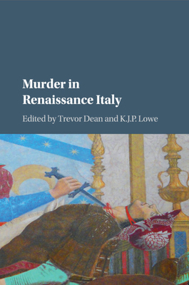 Murder in Renaissance Italy 1316501965 Book Cover