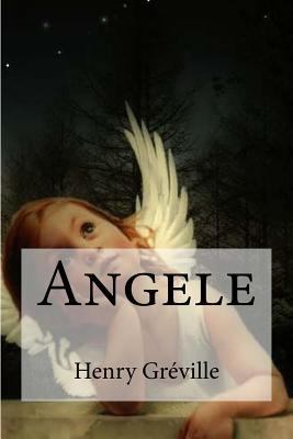 Angele [French] 1536813508 Book Cover