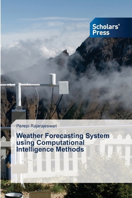 Weather Forecasting System using Computational ... 6206771660 Book Cover
