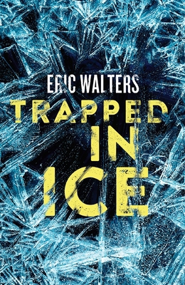 Trapped In Ice 1770499946 Book Cover