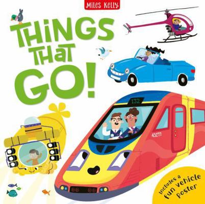 Miles Kelly Publishing Ltd Things That Go!. 1789895189 Book Cover