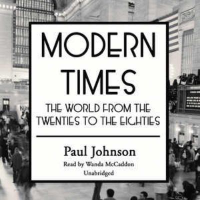 Modern Times: The World from the Twenties to th... 1470887517 Book Cover