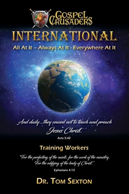 Gospel Crusaders International: Training Workers B0F4RV9811 Book Cover