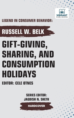 Gift-giving, Sharing, and Consumption Holidays 1636515223 Book Cover