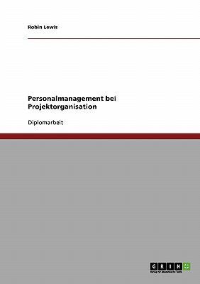 Personalmanagement bei Projektorganisation [German] 3638747042 Book Cover
