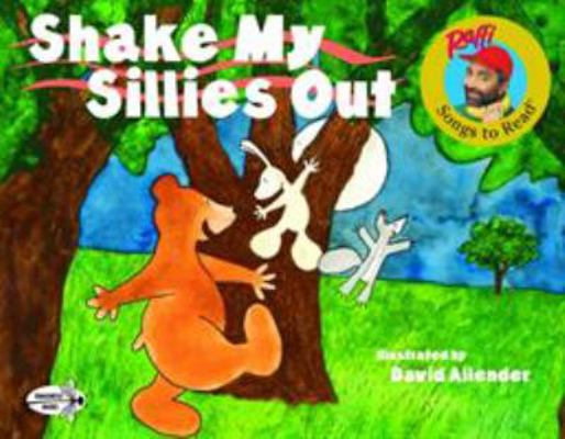 Shake My Sillies Out B0027PVDKC Book Cover