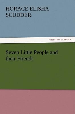 Seven Little People and their Friends 3847216538 Book Cover