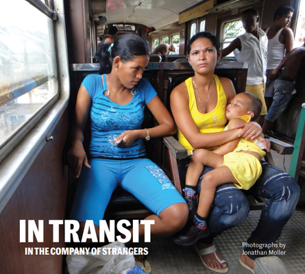 Jonathan Moller: In Transit: In the Company of ... 8419539104 Book Cover