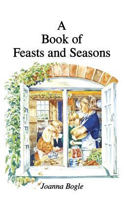 Book of Feasts and Seasons 1781820201 Book Cover