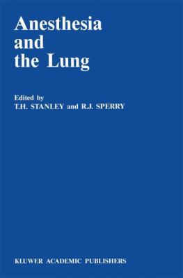 Anesthesia and the Lung 9401068933 Book Cover