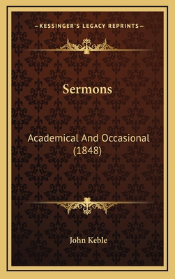 Sermons: Academical and Occasional (1848) 1164443186 Book Cover