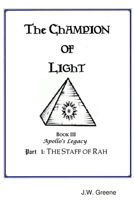 The Champion of Light, Book III: Apollo's Legac... 0359555195 Book Cover