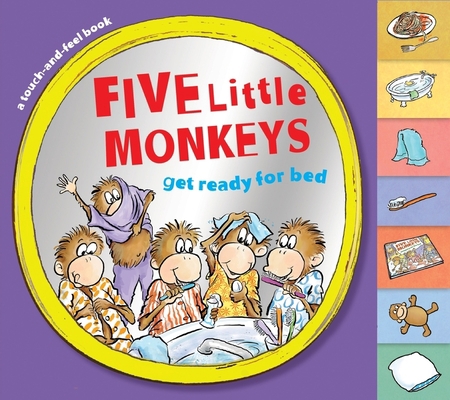 Five Little Monkeys Get Ready for Bed Touch-And... 0358050502 Book Cover
