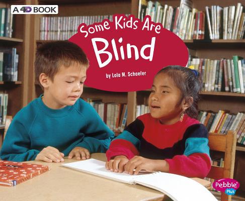 Some Kids Are Blind: A 4D Book 1543510000 Book Cover