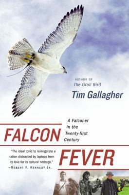 Falcon Fever: A Falconer in the Twenty-First Ce... 0547237790 Book Cover