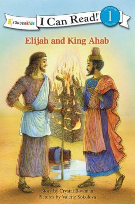 Elijah and King Ahab 0310726751 Book Cover