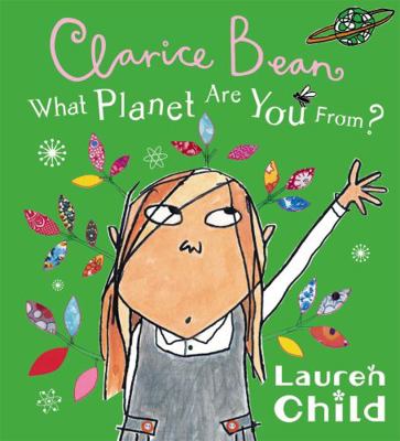 What Planet Are You from Clarice Bean? 1408300052 Book Cover