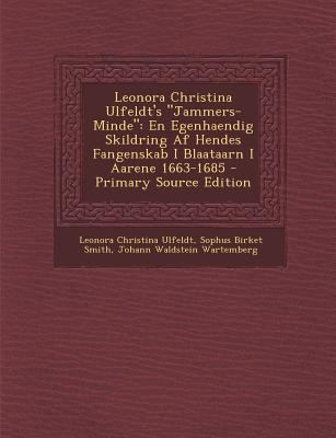 Leonora Christina Ulfeldt's Jammers-Minde: En E... [Danish] 1294715682 Book Cover