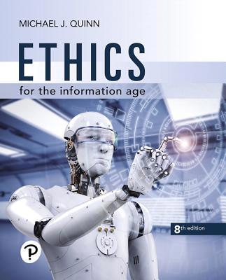 Ethics for the Information Age 0135217725 Book Cover