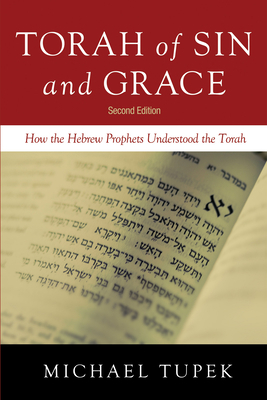 Torah of Sin and Grace, Second Edition 1532601417 Book Cover