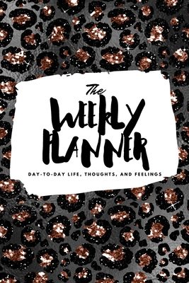 The Weekly Planner: Day-To-Day Life, Thoughts, ... 122223646X Book Cover