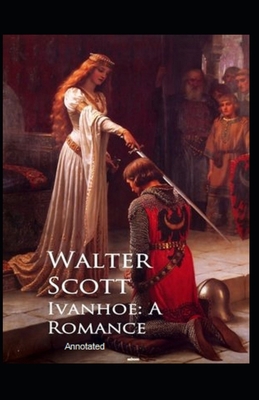 Paperback Ivanhoe,A Romance Annotated Book