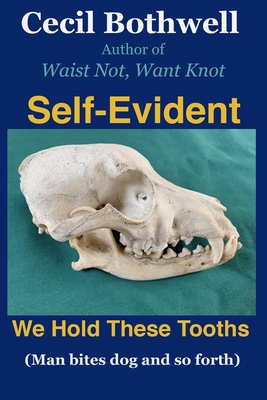 Self Evident: We hold these tooths B08S2Y9B47 Book Cover