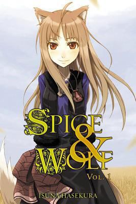 Spice and Wolf, Vol. 1 (Light Novel) B007YWEIZA Book Cover