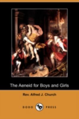 The Aeneid for Boys and Girls (Dodo Press) 1409926982 Book Cover