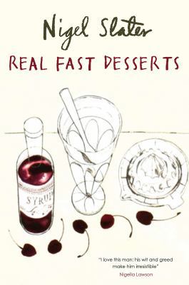 Real Fast Desserts: Over 200 Desserts and Sweet... 1590208617 Book Cover