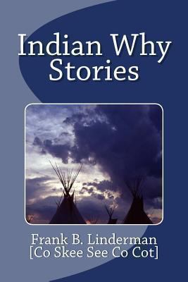 Indian Why Stories 1463604769 Book Cover